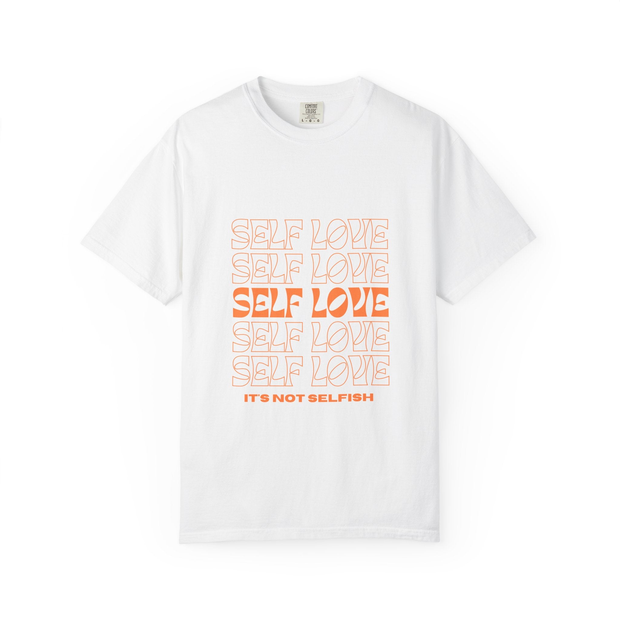Self Love Unisex Garment-Dyed T-shirt